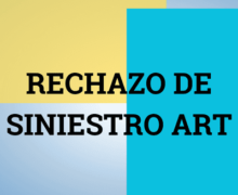 RECHAZO DE SINIESTRO ART -