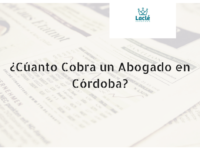 ¿Cuánto Cobra un Abogado en Córdoba?
