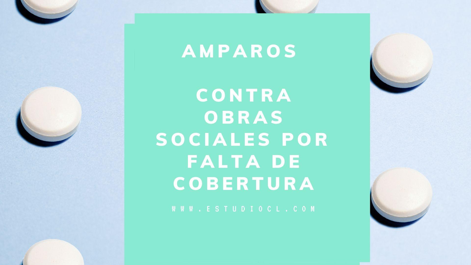 AMPARO CONTRA OBRA SOCIAL POR FALTA DE COBERTURA